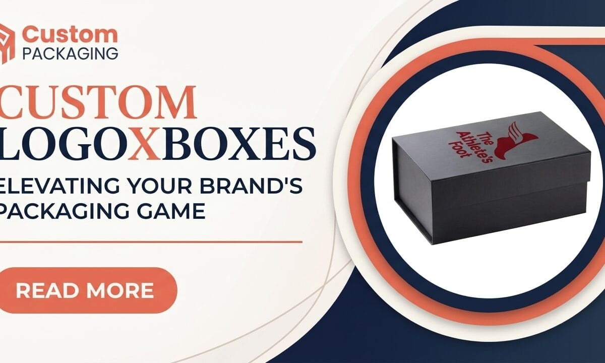 Custom Logo Boxes: Elevating Your Brand’s Packaging Game